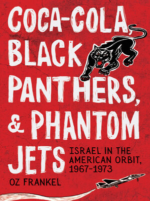 cover image of Coca-Cola, Black Panthers, and Phantom Jets